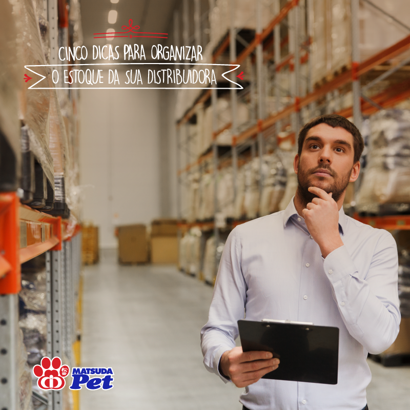 CINCO DICAS PARA ORGANIZAR O ESTOQUE DA SUA DISTRIBUIDORA